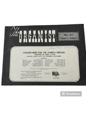 The Organist Songbook Volume 51 Number 2 May 1947 59 Pgs